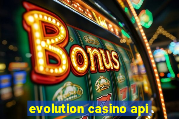 evolution casino api